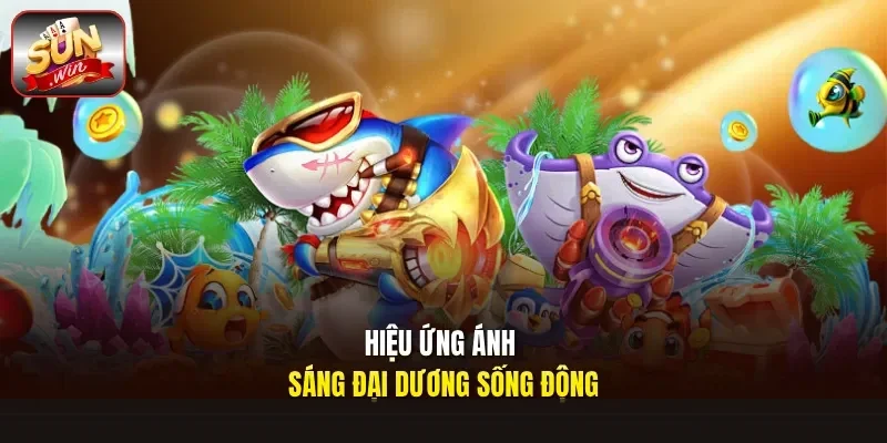 Hiệu ứng ánh sáng đại dương sống động